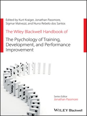 cover image of The Wiley Blackwell Handbook of the Psychology of Training, Development, and Performance Improvement